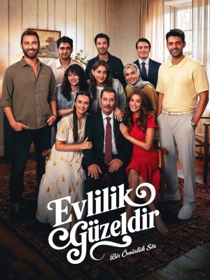 Evlilik Güzeldir