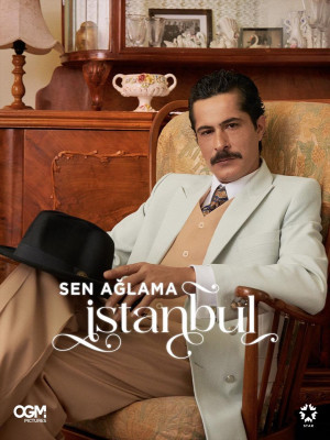 Sen Ağlama İstanbul